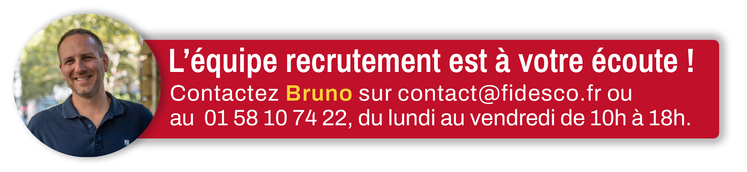 Contactez Bruno !